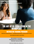THE ART OF DE-ESCALATION IN THE WORKPLACE
